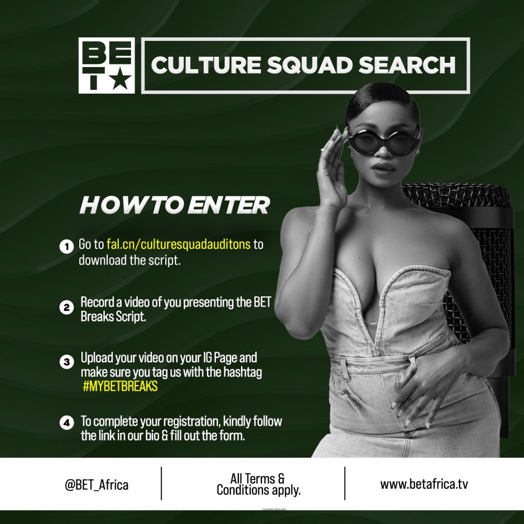 BET Africa opens auditions for new Culture Squad member - The Beat 99.9 FM  Port-Harcourt